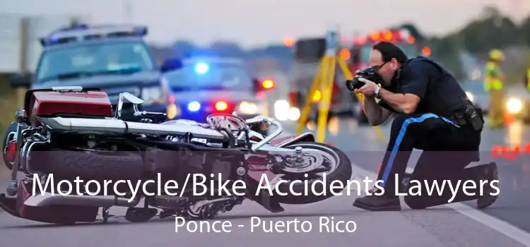 Motorcycle/Bike Accidents Lawyers Ponce - Puerto Rico