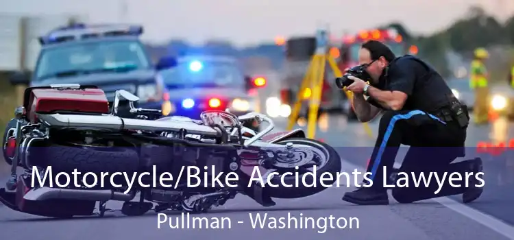 Motorcycle/Bike Accidents Lawyers Pullman - Washington