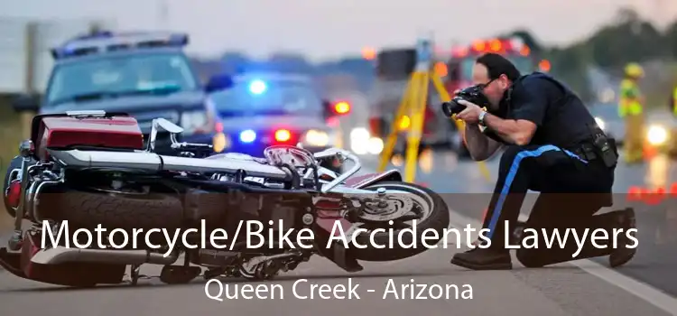 Motorcycle/Bike Accidents Lawyers Queen Creek - Arizona
