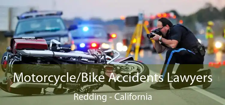 Motorcycle/Bike Accidents Lawyers Redding - California