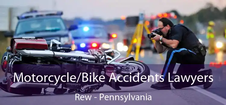 Motorcycle/Bike Accidents Lawyers Rew - Pennsylvania