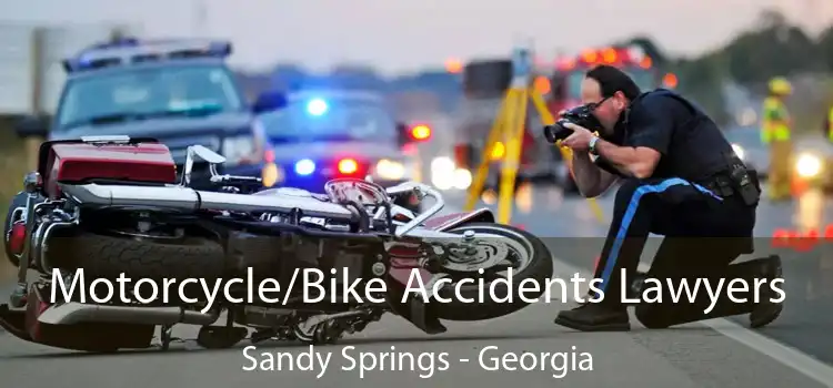 Motorcycle/Bike Accidents Lawyers Sandy Springs - Georgia