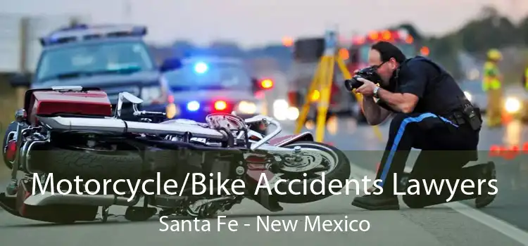 Motorcycle/Bike Accidents Lawyers Santa Fe - New Mexico