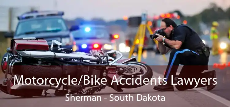 Motorcycle/Bike Accidents Lawyers Sherman - South Dakota