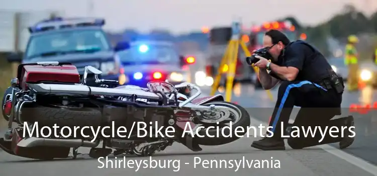 Motorcycle/Bike Accidents Lawyers Shirleysburg - Pennsylvania