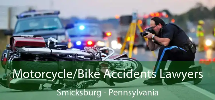 Motorcycle/Bike Accidents Lawyers Smicksburg - Pennsylvania