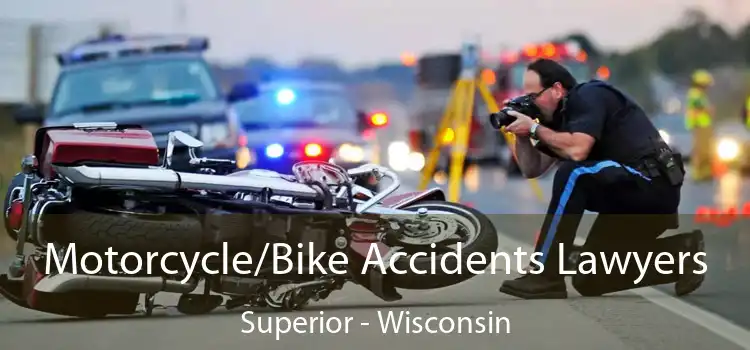 Motorcycle/Bike Accidents Lawyers Superior - Wisconsin