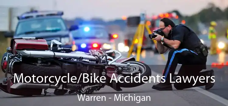 Motorcycle/Bike Accidents Lawyers Warren - Michigan