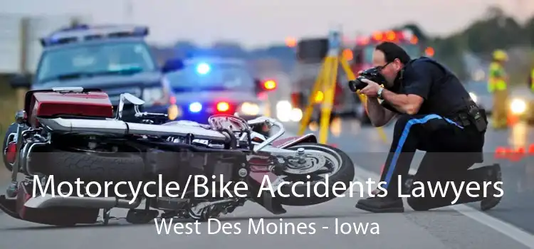 Motorcycle/Bike Accidents Lawyers West Des Moines - Iowa
