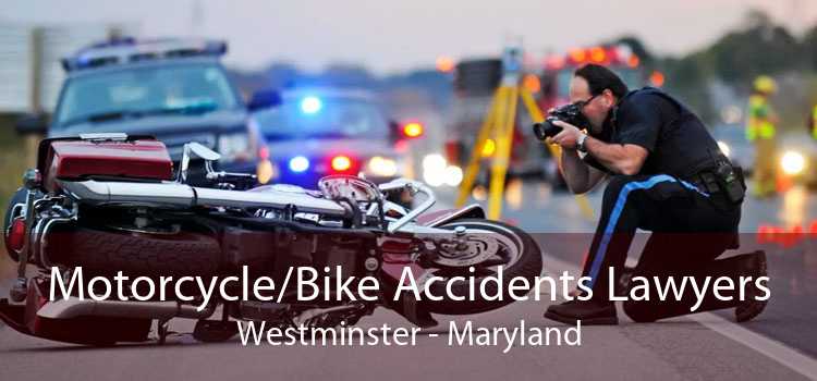 Motorcycle/Bike Accidents Lawyers Westminster - Maryland