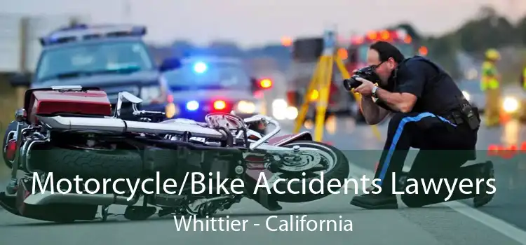 Motorcycle/Bike Accidents Lawyers Whittier - California