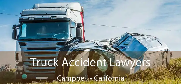 Truck Accident Lawyers Campbell - California