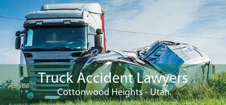 Truck Accident Lawyers Cottonwood Heights - Utah