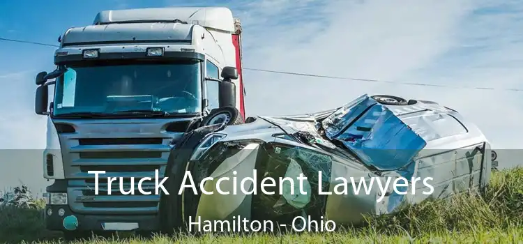 Truck Accident Lawyers Hamilton - Ohio