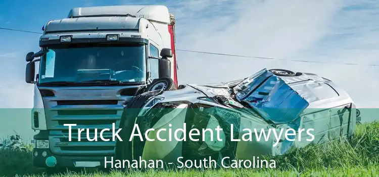 Truck Accident Lawyers Hanahan - South Carolina