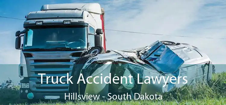 Truck Accident Lawyers Hillsview - South Dakota
