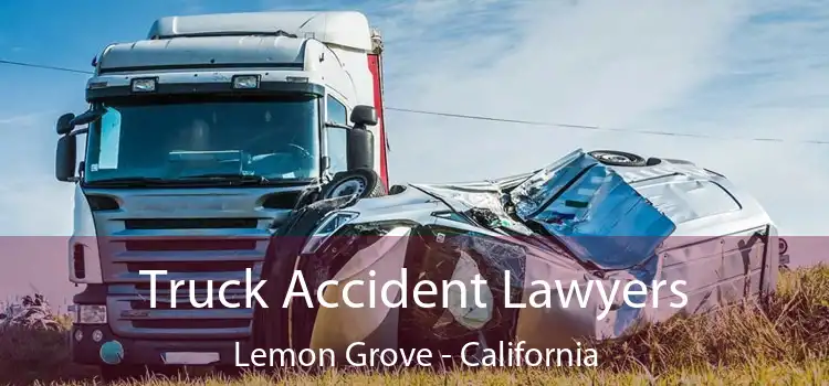 Truck Accident Lawyers Lemon Grove - California