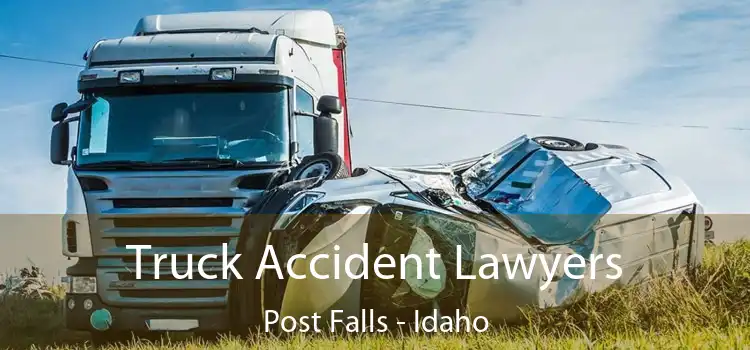 Truck Accident Lawyers Post Falls - Idaho