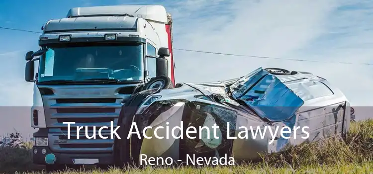Truck Accident Lawyers Reno - Nevada