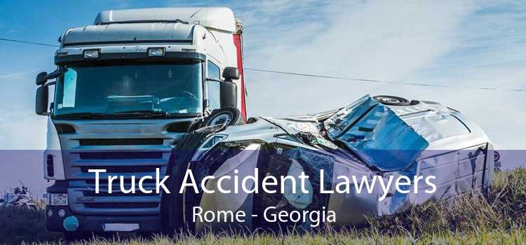 Truck Accident Lawyers Rome - Georgia