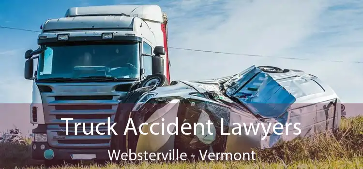 Truck Accident Lawyers Websterville - Vermont